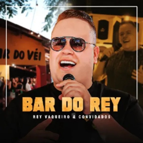 Rey Vaqueiro - Bar do Rey e Convidados