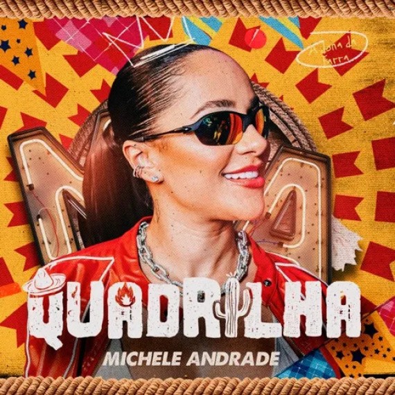Playlist Quadrilha - Michele Andrade