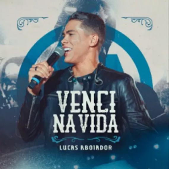 Lucas Aboiador - Venci Na Vida