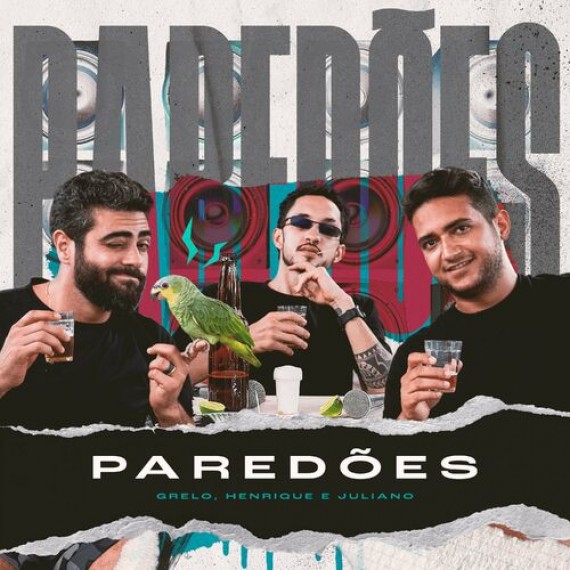 Paredões - Grelo e Henrique e Juliano