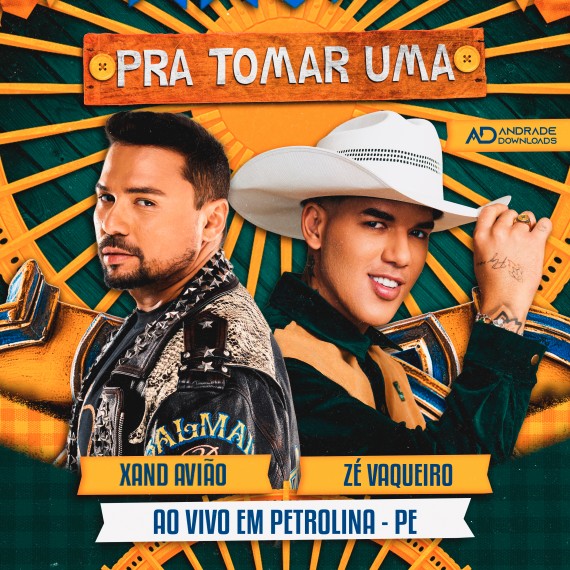 Pra Tomar Uma - Zé Vaqueiro e Xand Avião