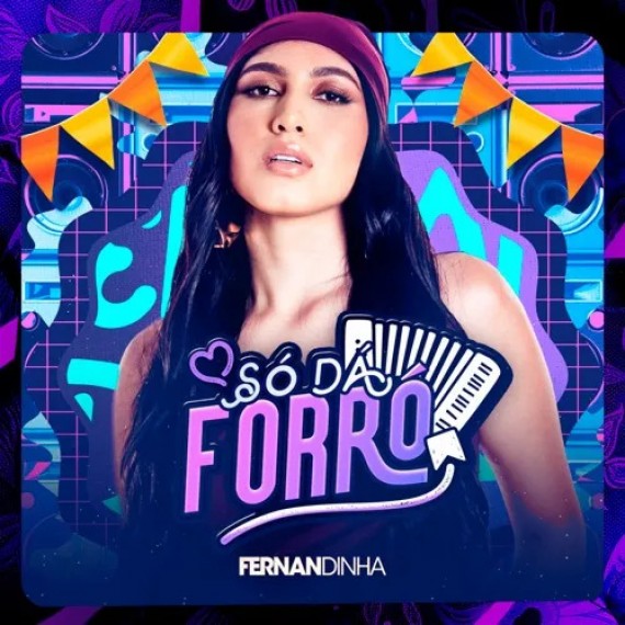 Só Dá Forró - Fernandinha