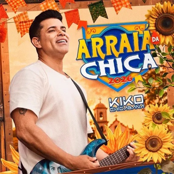 Arraiá da Chica 2026 - Kiko Chicabana
