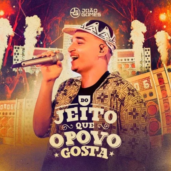 Do Jeito Que O Povo Gosta - João Gomes