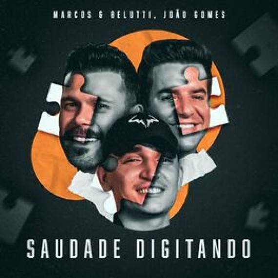 SAUDADE DIGITANDO - Marcos & Belutti, João Gomes