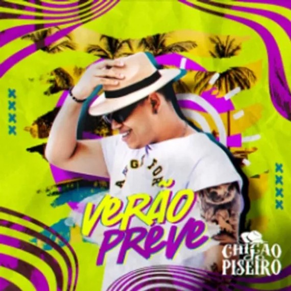 Chicão do Piseiro - Verão Preve 2023