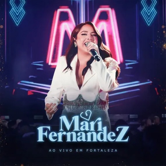 Mari Fernandez - Ao Vivo em Fortaleza - Audio DVD