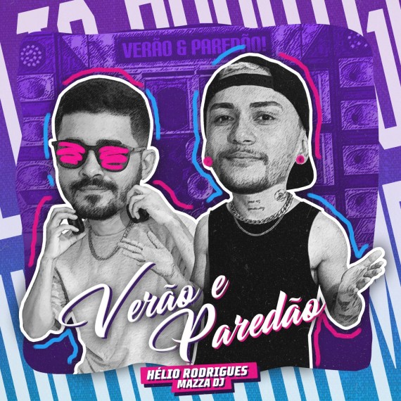 Hélio Rodrigues e Mazza DJ - Verão e Paredão