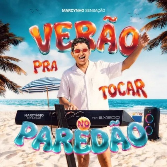 Verão Pra Tocar no Paredão - Marcynho Sensação