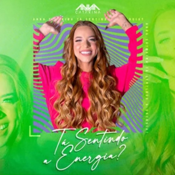 Anna Catarina - Tá Sentindo a Energia