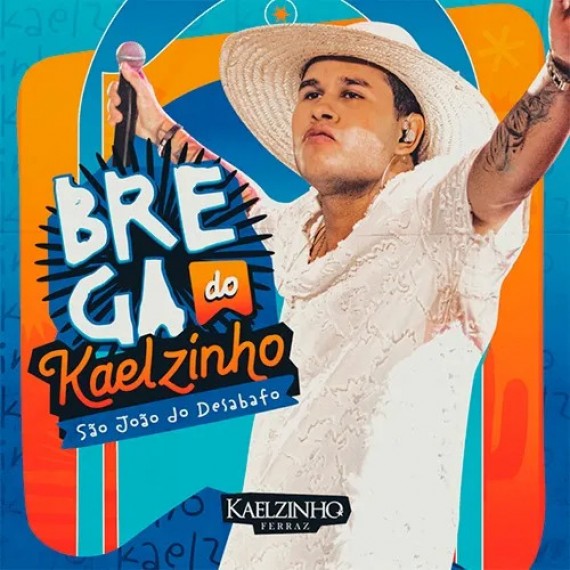 Brega do Kaelzinho - São João do Desabafo 2025