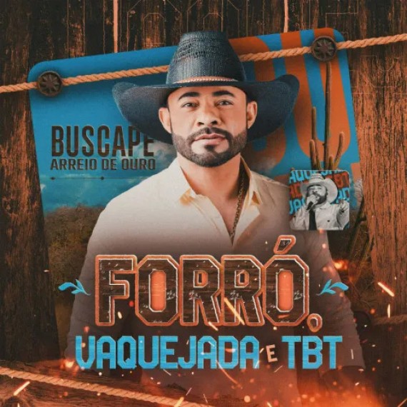 Buscapé Arreio de Ouro - Forró, Vaquejada e TBT