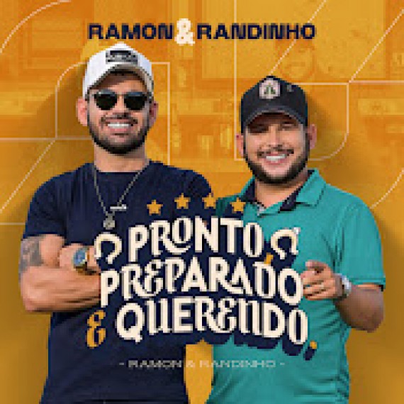 Pronto, Preparado e Querendo - Ramon & Randinho