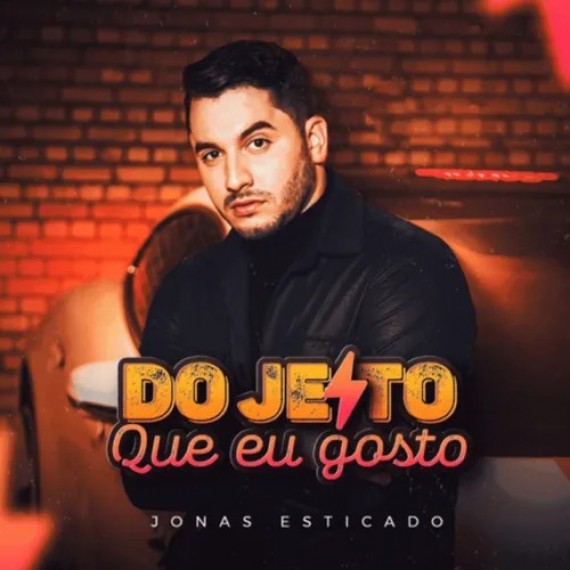 Jonas Esticado - Do Jeito Que Eu Gosto