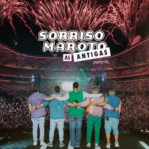 Sorriso Maroto - As Antigas - Parte 1