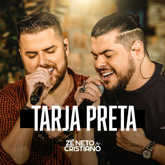 Zé Neto & Cristiano - Tarja Preta
