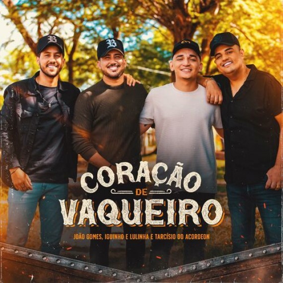 Coração de Vaqueiro - João Gomes, Iguinho e Lulinha e Tarcisio do Acordeon