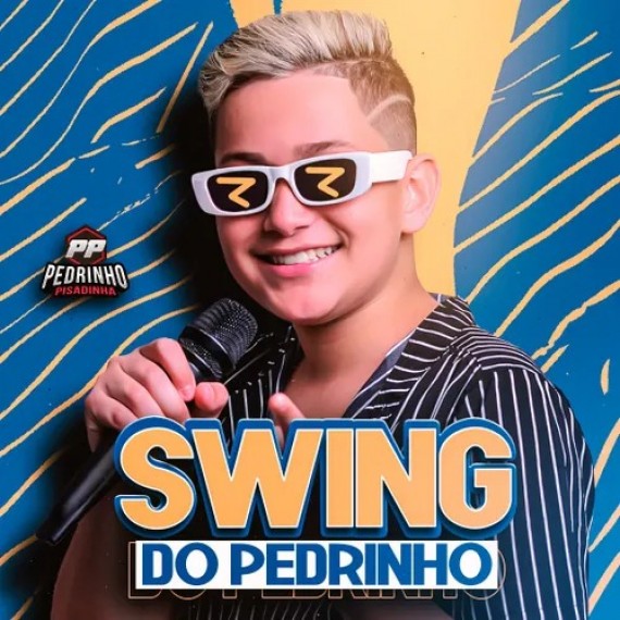 Pedrinho Pisadinha - Swing do Pedrinho