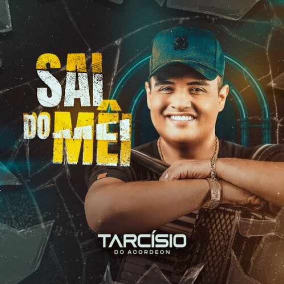Tarcísio do Acordeon - Sai do Mêi