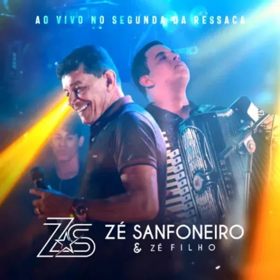 Zé Sanfoneiro & Zé Filho Na Segunda da Ressaca 2022