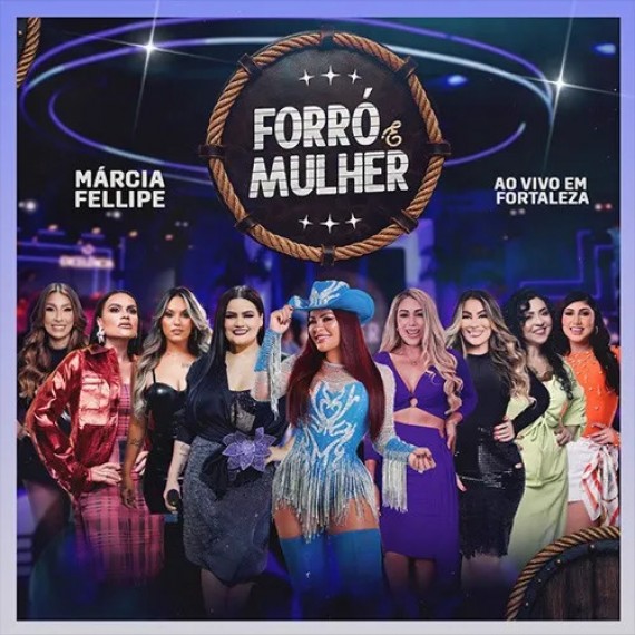 Forró e Mulher - Márcia Fellipe