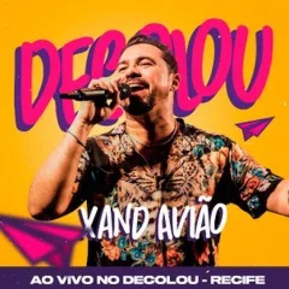 Xand Aviao - Decolou - Recife - 2022