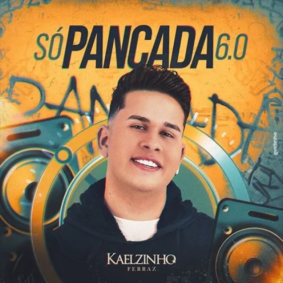 Kaelzinho Ferraz - Só Pancada 6.0