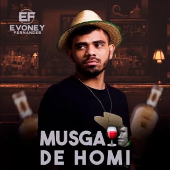 Evoney Fernandes - Musga de Homi