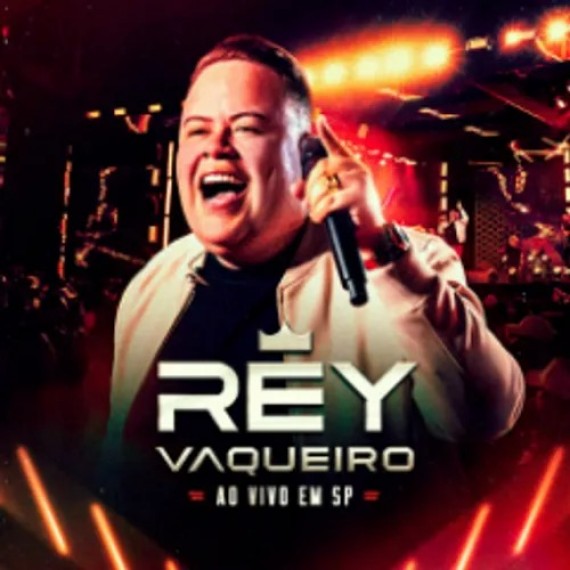 Rey Vaqueiro - Ao Vivo em SP