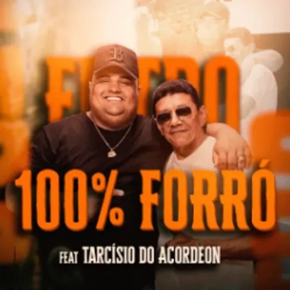 Zé Sanfoneiro e Zé Filho - 100% Forró
