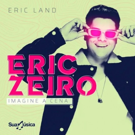 Eric Land - Ericzeiro
