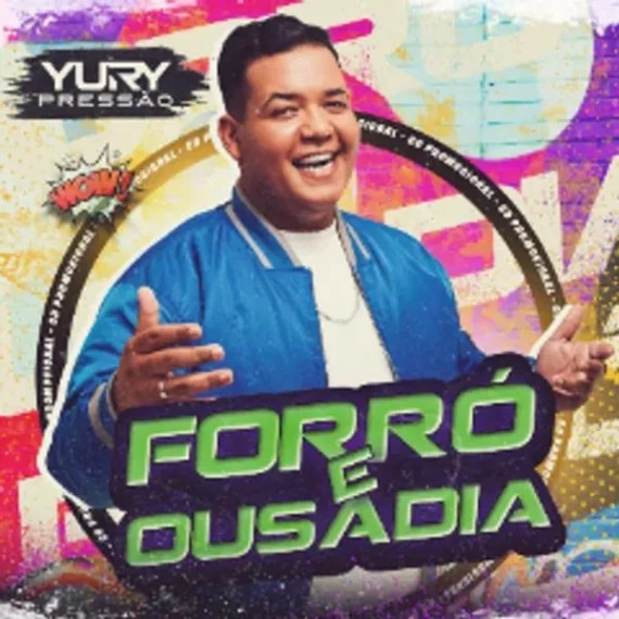 Yury Pressão - Forró e Ousadia
