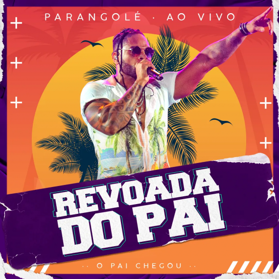 Parangóle - Revoada do Pai