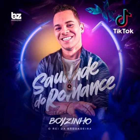 Boyzinho o Rei da Bregadeira - Saudade do Romance